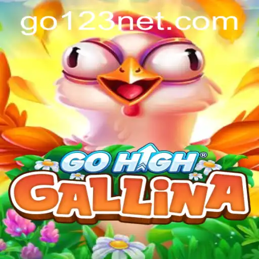 GoHighGallina: The Innovative Game Making Waves with GO123